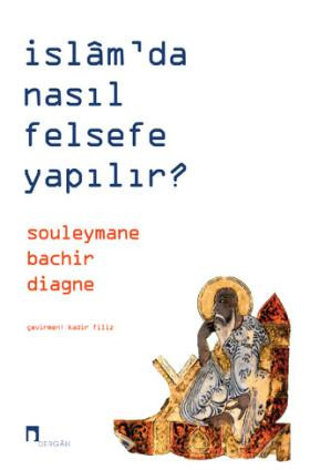 İslâm'da Nasıl Felsefe Yapılır?
